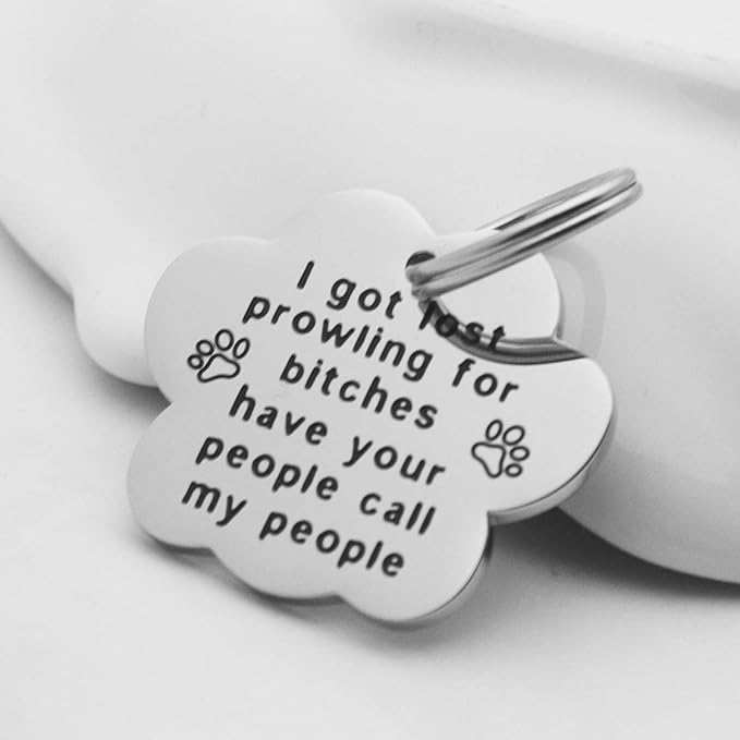 Funny Pet Tag Stainless Steel Pet Tags Dog Tag for Collar Puppy Tag (Paw Print-I Got Lost Prowling for Bitches)
