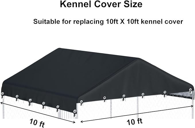 Outdoor Dog Kennel Cover 10'W x 10'L Made of 600D Waterproof Oxford Cloth- Black Replacement Kennel Cover（Without Frame）