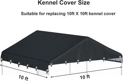 Outdoor Dog Kennel Cover 10'W x 10'L Made of 600D Waterproof Oxford Cloth- Black Replacement Kennel Cover（Without Frame）